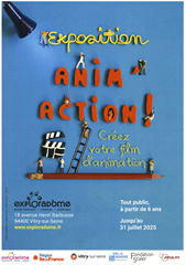 Exposition ANIM’ACTION à l’EXPLORADOME