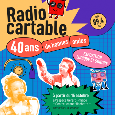 Exposition RADIO CARTABLE : 40 ans de bonnes ondes