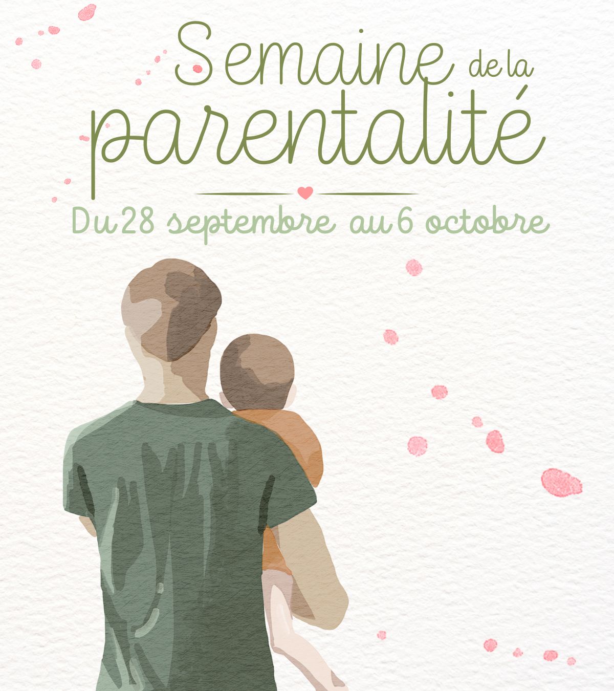 Semaine de la Parentalité Du 28 sept au 6 oct 2024