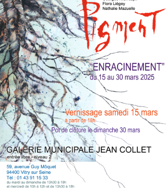 Exposition PIGMENT « Enracinement »