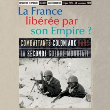 Exposition « La France libérée par son Empire ? » au Mont-Valérien