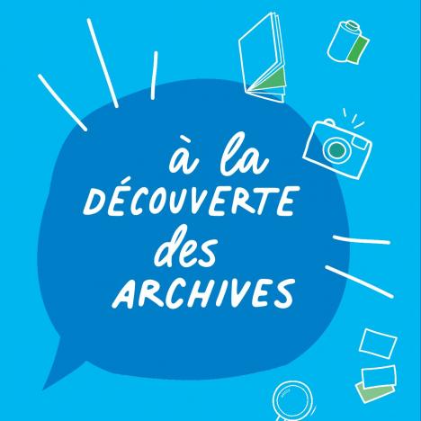 A la découverte des archives pour les enfants Le 21 oct 2024